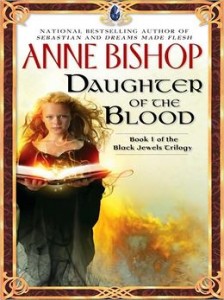 Daughter of the Blood by Anne Bishop